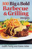 300 Big and Bold Barbecue Recipes