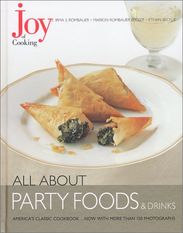 All About Party Foods & Drinks: From The Joy of Cooking Series