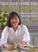 Barefoot Contessa Back to Basics: Fabulous Flavor from Simple Ingredients