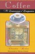Coffee: A Connoisseur's Companion