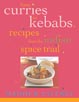 From Curries to Kebabs: Recipes From the Indian Spice Trail