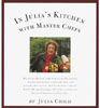In Julia's Kitchen with Master Chefs