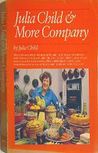 Julia Child and More Company