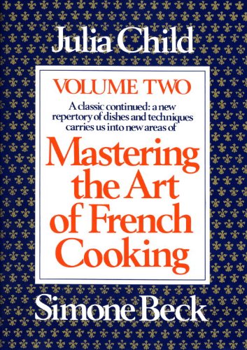 Mastering the Art of French Cooking, Volume Two