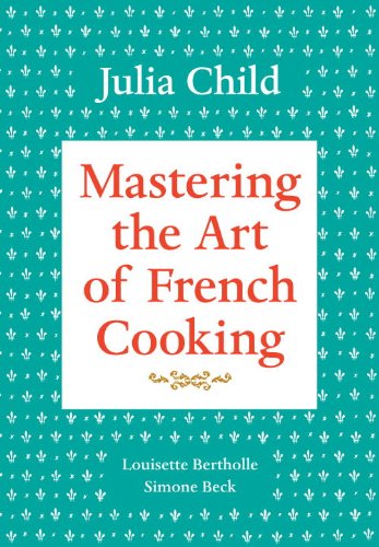 Mastering the Art of French Cooking, Volume One 40th Anniversary