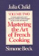 Mastering the Art of French Cooking, Volume Two