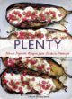 Plenty: Vibrant Vegetable Recipes from London's Ottolenghi