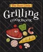 The Best Little Grilling Cookbook
