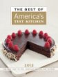 The Best of America's Test Kitchen 2012: The Year's Best Recipes, Equipment Reviews, and Tastings