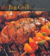 The Big Grill: Outdoor Entertaining at It's Best