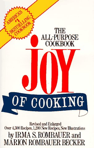 The Joy of Cooking: The All-Purpose Cookbook