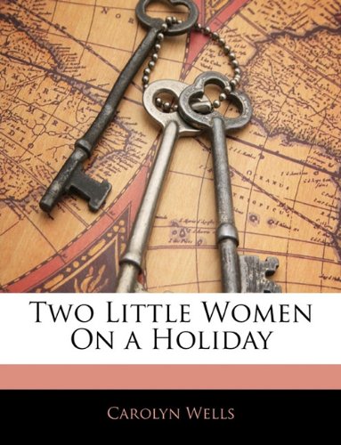 Two Little Women On a Holiday