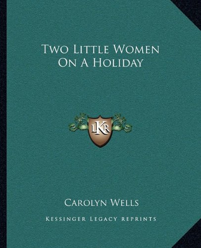 Two Little Women on a Holiday