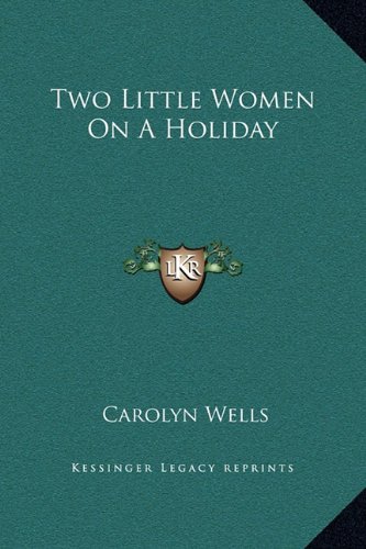 Two Little Women on a Holiday